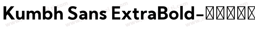 Kumbh Sans ExtraBold字体转换